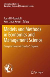 Cover image for Models and Methods in Economics and Management Science: Essays in Honor of Charles S. Tapiero