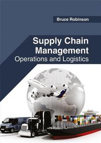 Cover image for Supply Chain Management: Operations and Logistics