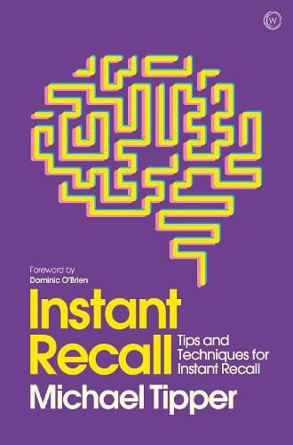 Cover image for Instant Recall: Tips And Techniques To Master Your Memory