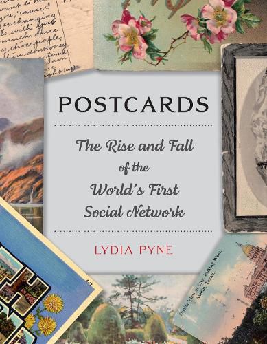 Cover image for Postcards: The Rise and Fall of the World's First Social Network
