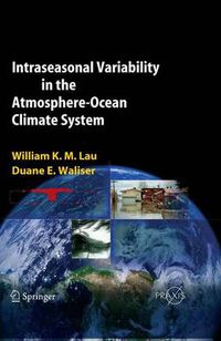 Cover image for Intraseasonal Variability in the Atmosphere-Ocean Climate System