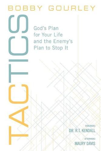 Cover image for Tactics: God's Plan for Your Life and the Enemy's Plan to Stop It