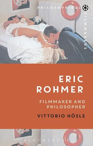 Eric Rohmer: Filmmaker and Philosopher