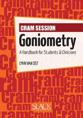 Cover image for Cram Session in Goniometry: A Handbook for Students and Clinicians