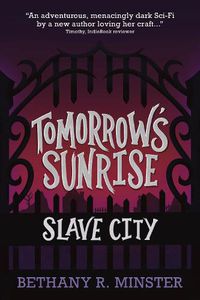 Cover image for Tomorrow's Sunrise: Slave City