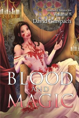 Blood and Magic: Verdan Chronicles Volume 8