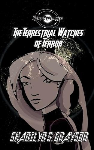 Cover image for Dawn Hyperdrive and the Terrestrial Watches of Terror