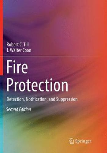 Fire Protection: Detection, Notification, and Suppression