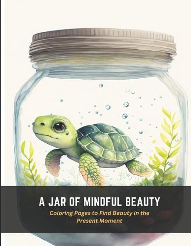 A Jar of Mindful Beauty