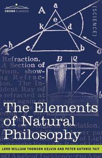 Cover image for The Elements of Natural Philosophy