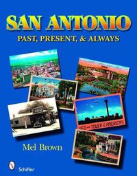 Cover image for San Antonio: Past, Present, and Always