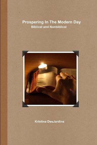 Cover image for Prospering in the Modern Day: Biblical and Nonbiblical