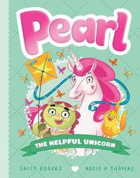 Cover image for The Helpful Unicorn (Pearl #6)