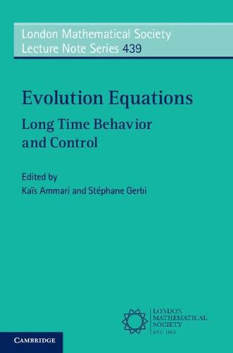 Cover image for Evolution Equations: Long Time Behavior and Control