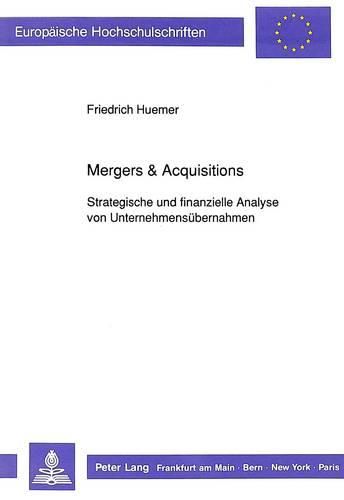 Cover image for Mergers & Acquisitions: Strategische Und Finanzielle Analyse Von Unternehmensuebernahmen