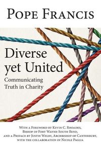 Cover image for Diverse Yet United: Communicating Truth in Charity