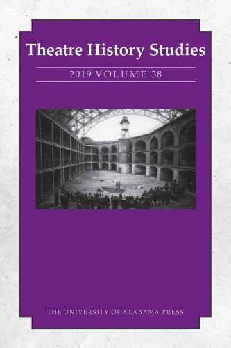 Cover image for Theatre History Studies 2019, Volume 38