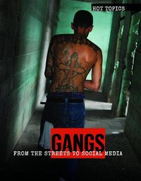 Cover image for Gangs: From the Streets to Social Media