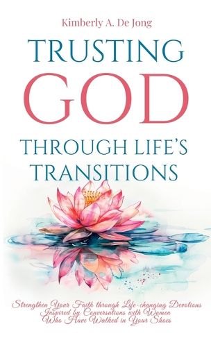 Cover image for Trusting God Through Life's Transitions