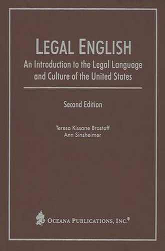 Cover image for Legal English: An Introduction To The Legal Language and Culture of United