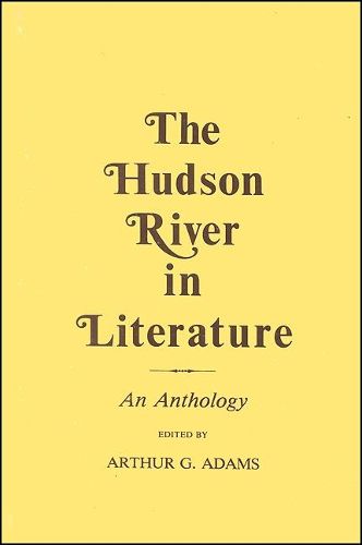 Hudson River in Literature, The: An Anthology