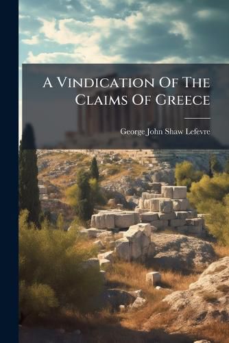 Cover image for A Vindication of the Claims of Greece