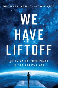 Cover image for We Have Liftoff