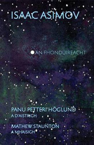 Cover image for An Fhonduireacht: Isaac Asimov's Foundation in Irish
