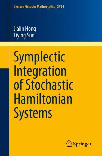 Cover image for Symplectic Integration of Stochastic Hamiltonian Systems