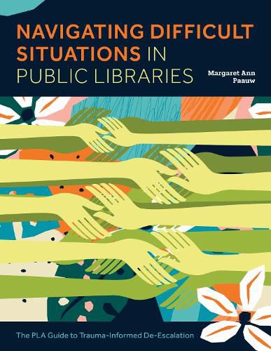 Cover image for Navigating Difficult Situations in Public Libraries