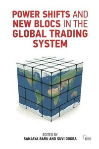 Cover image for Power Shifts and New Blocs in the Global Trading System