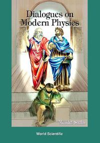 Cover image for Dialogues On Modern Physics