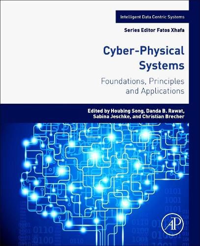 Cover image for Cyber-Physical Systems: Foundations, Principles and Applications