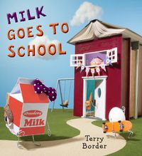 Cover image for Milk Goes to School