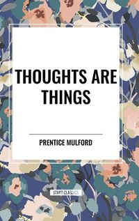 Cover image for Thoughts are Things