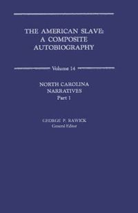 Cover image for The American Slave: North Carolina Narratives V14