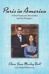 Cover image for Paris in America - A Deaf Nanticoke Shoemaker and His Daughter