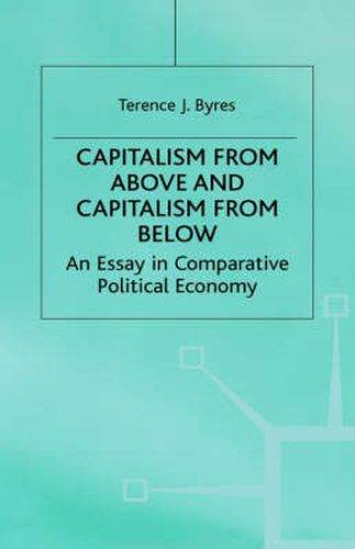 Capitalism from Above and Capitalism from Below: An Essay in Comparative Political Economy