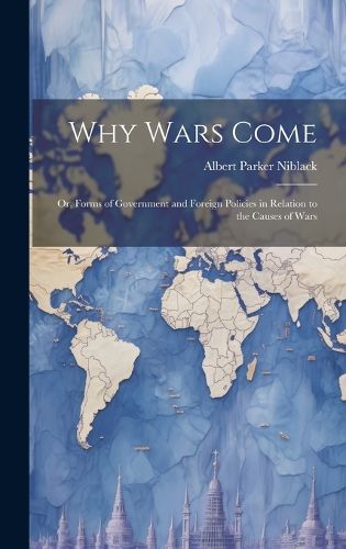 Cover image for Why Wars Come