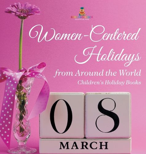 Cover image for Women-Centered Holidays from Around the World Children's Holiday Books