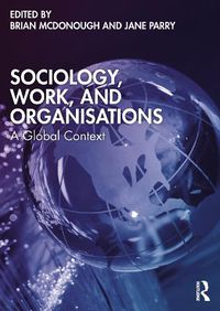 Cover image for Sociology, Work, and Organisations