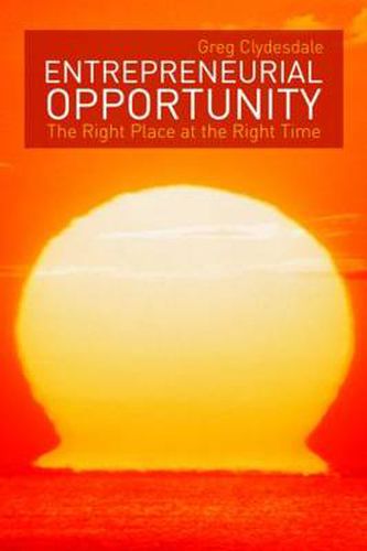 Cover image for Entrepreneurial Opportunity: The Right Place at the Right Time