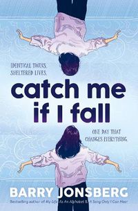 Cover image for Catch Me If I Fall