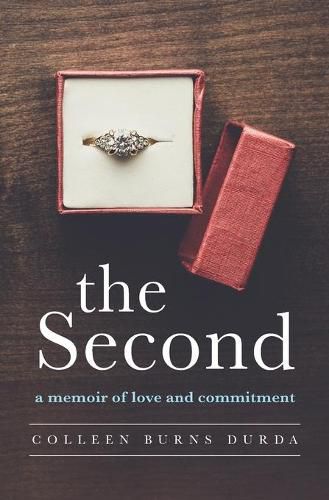 Cover image for The Second: A Memoir of Love and Commitment