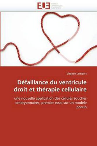 Cover image for D faillance Du Ventricule Droit Et Th rapie Cellulaire