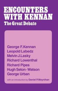 Cover image for Encounter with Kennan: The Great Debate