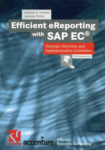 Efficient eReporting with SAP EC: Strategic Direction and Implementation Guidelines