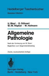 Cover image for Allgemeine Pathologie: Begleittext zum Gegenstandskatalog