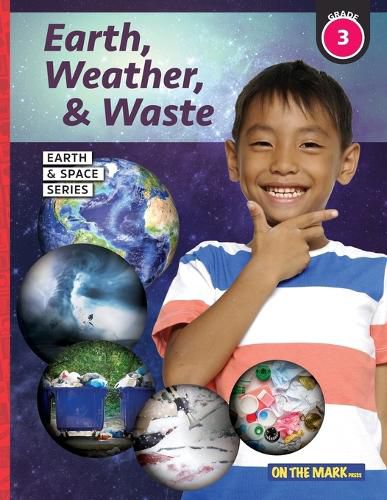 Cover image for Earth, Weather & Waste - Earth Science Grade 3
