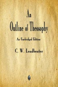 Cover image for An Outline of Theosophy